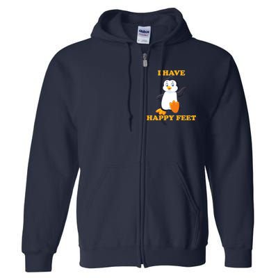 I Have Happy Feet Full Zip Hoodie