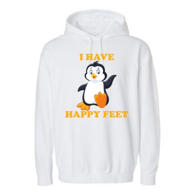 I Have Happy Feet Garment-Dyed Fleece Hoodie