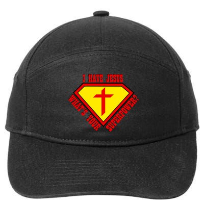 I have Jesus What's Your Superpower 7-Panel Snapback Hat