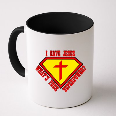 I have Jesus What's Your Superpower Mug