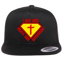 I have Jesus What's Your Superpower Flatbill Hat