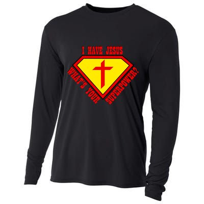 I have Jesus What's Your Superpower Cooling Performance Long Sleeve Crew
