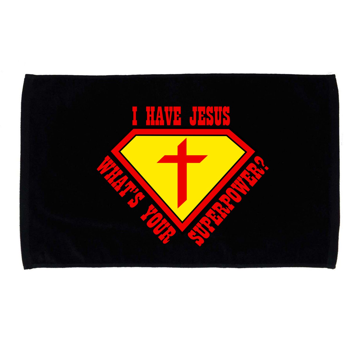 I have Jesus What's Your Superpower Microfiber Hand Towel
