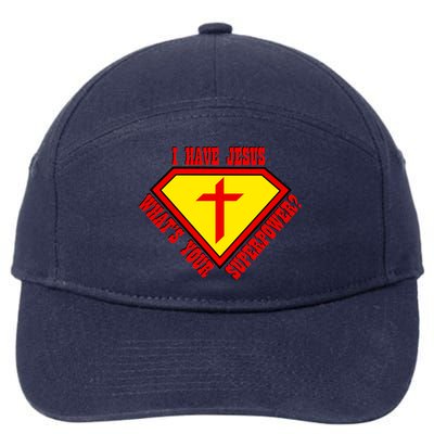 I have Jesus What's Your Superpower 7-Panel Snapback Hat