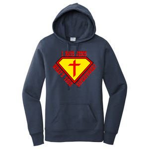 I have Jesus What's Your Superpower Women's Pullover Hoodie