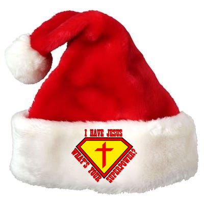 I have Jesus What's Your Superpower Premium Christmas Santa Hat