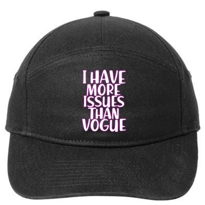 I Have More Issues Than Vogue  7-Panel Snapback Hat