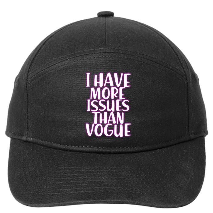 I Have More Issues Than Vogue  7-Panel Snapback Hat