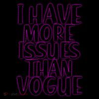 I Have More Issues Than Vogue  Mug