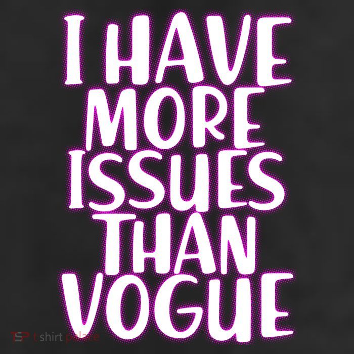 I Have More Issues Than Vogue  11oz C Handle Ceramic Mug