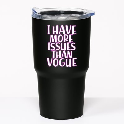 I Have More Issues Than Vogue  Tumbler