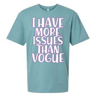 I Have More Issues Than Vogue  Sueded Cloud Jersey T-Shirt