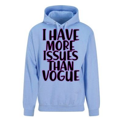 I Have More Issues Than Vogue  Unisex Surf Hoodie