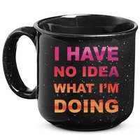I Have No Idea What I'm Doing 15oz Campfire Ceramic Mug