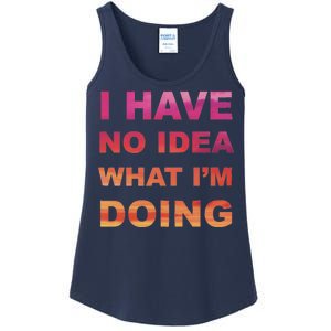 I Have No Idea What I'm Doing Ladies Essential Tank