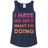 I Have No Idea What I'm Doing Ladies Essential Tank