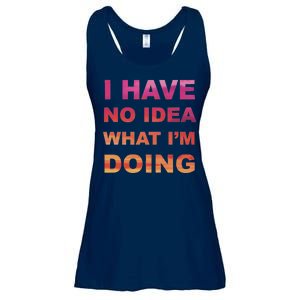 I Have No Idea What I'm Doing Ladies Essential Flowy Tank