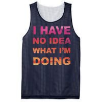 I Have No Idea What I'm Doing Mesh Reversible Basketball Jersey Tank