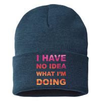 I Have No Idea What I'm Doing Sustainable Knit Beanie