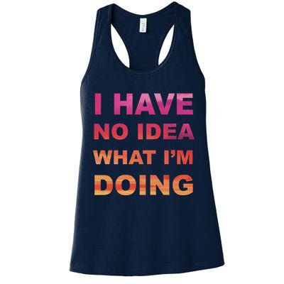 I Have No Idea What I'm Doing Womens Tank Top