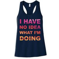 I Have No Idea What I'm Doing Womens Tank Top