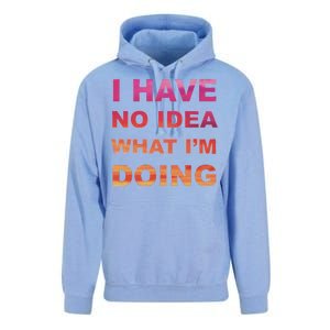 I Have No Idea What I'm Doing Unisex Surf Hoodie