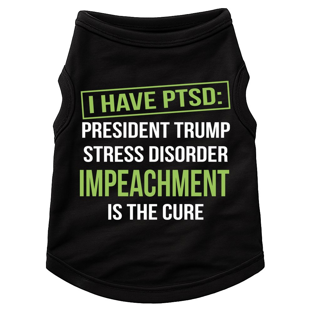I Have PTSD President Trump Stress Disorder Doggie Tank