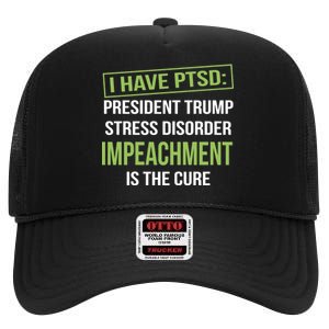 I Have PTSD President Trump Stress Disorder High Crown Mesh Back Trucker Hat