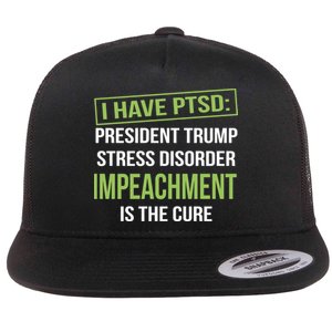 I Have PTSD President Trump Stress Disorder Flat Bill Trucker Hat