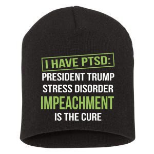 I Have PTSD President Trump Stress Disorder Short Acrylic Beanie