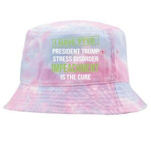 I Have PTSD President Trump Stress Disorder Tie-Dyed Bucket Hat