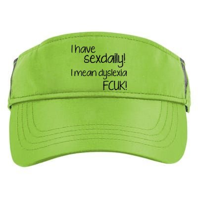 I Have Sex Daily Dyslexia Adult Drive Performance Visor