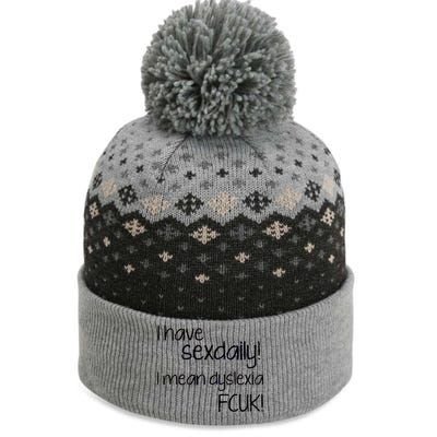 I Have Sex Daily Dyslexia The Baniff Cuffed Pom Beanie