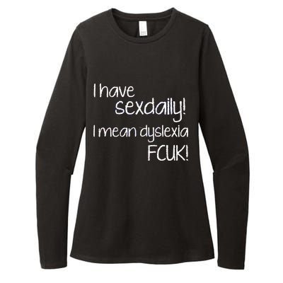 I Have Sex Daily Dyslexia Womens CVC Long Sleeve Shirt