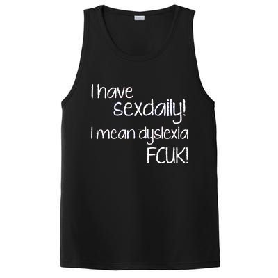 I Have Sex Daily Dyslexia PosiCharge Competitor Tank