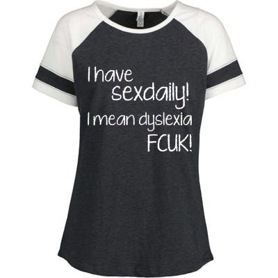 I Have Sex Daily Dyslexia Enza Ladies Jersey Colorblock Tee