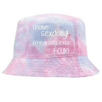 I Have Sex Daily Dyslexia Tie-Dyed Bucket Hat