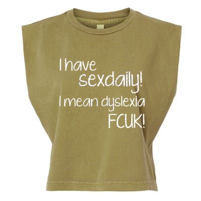 I Have Sex Daily Dyslexia Garment-Dyed Women's Muscle Tee