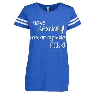 I Have Sex Daily Dyslexia Enza Ladies Jersey Football T-Shirt