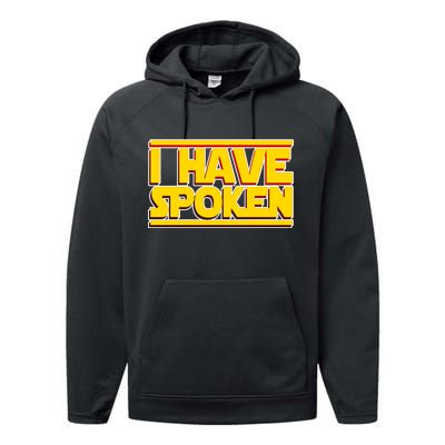 I Have Spoken Performance Fleece Hoodie