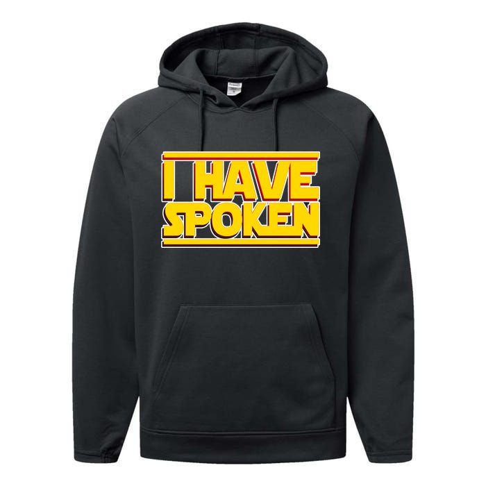 I Have Spoken Performance Fleece Hoodie