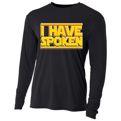 I Have Spoken Cooling Performance Long Sleeve Crew