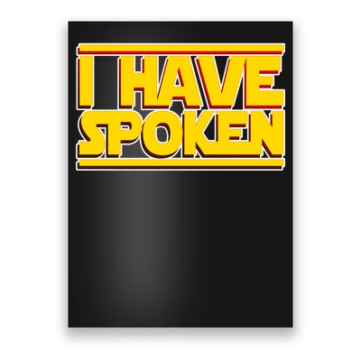 I Have Spoken Poster