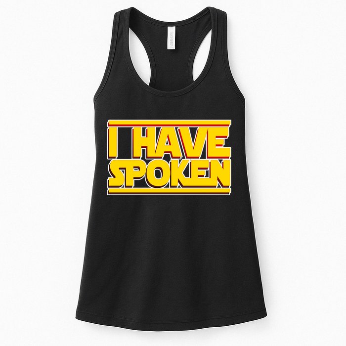 I Have Spoken Womens Tank Top