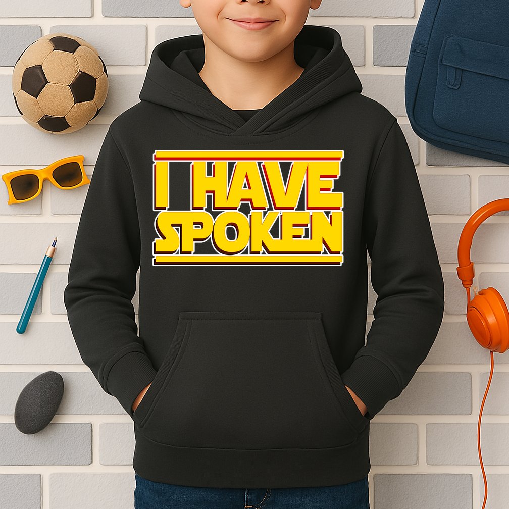I Have Spoken Kids Hoodie