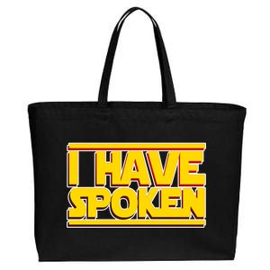 I Have Spoken Cotton Canvas Jumbo Tote