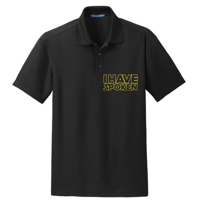 I Have Spoken Movie Slogan Dry Zone Grid Polo