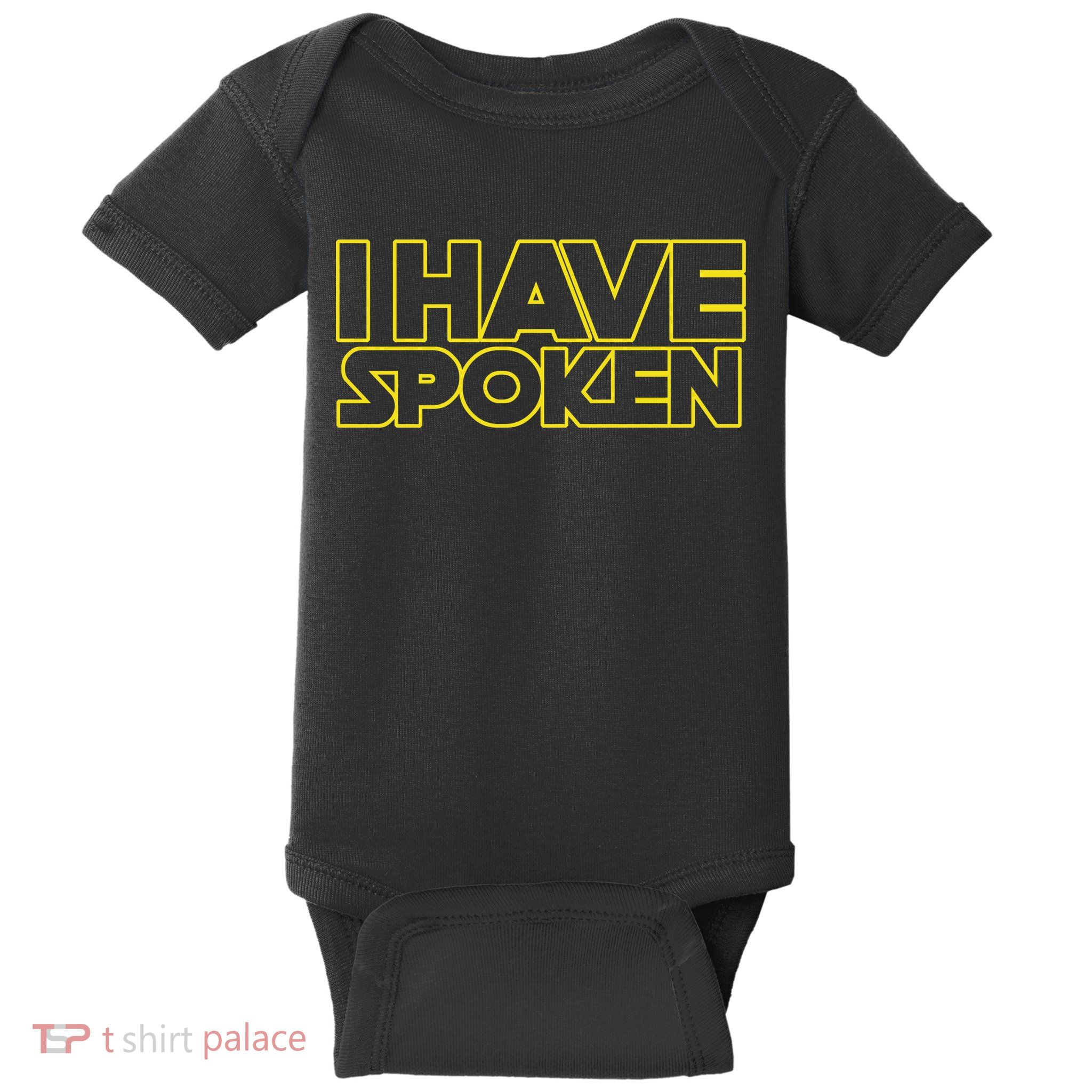 I Have Spoken Movie Slogan Baby Bodysuit