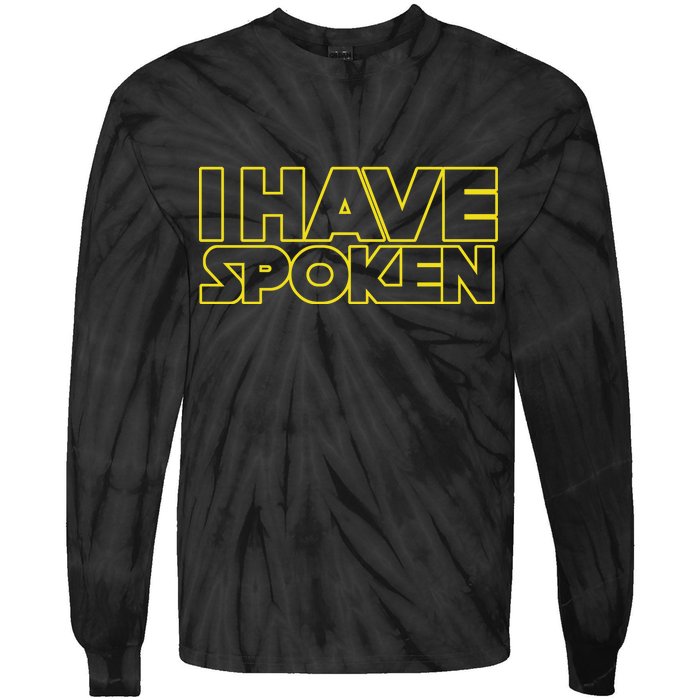 I Have Spoken Movie Slogan Tie-Dye Long Sleeve Shirt