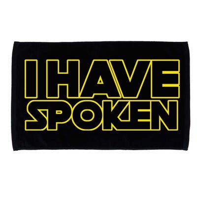 I Have Spoken Movie Slogan Microfiber Hand Towel